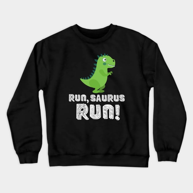 RUN, SAURUS RUN! Crewneck Sweatshirt by Movielovermax